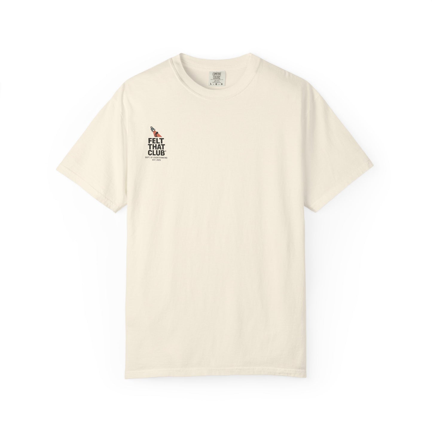 Felt That Club Unisex T-shirt | Overthinker Design