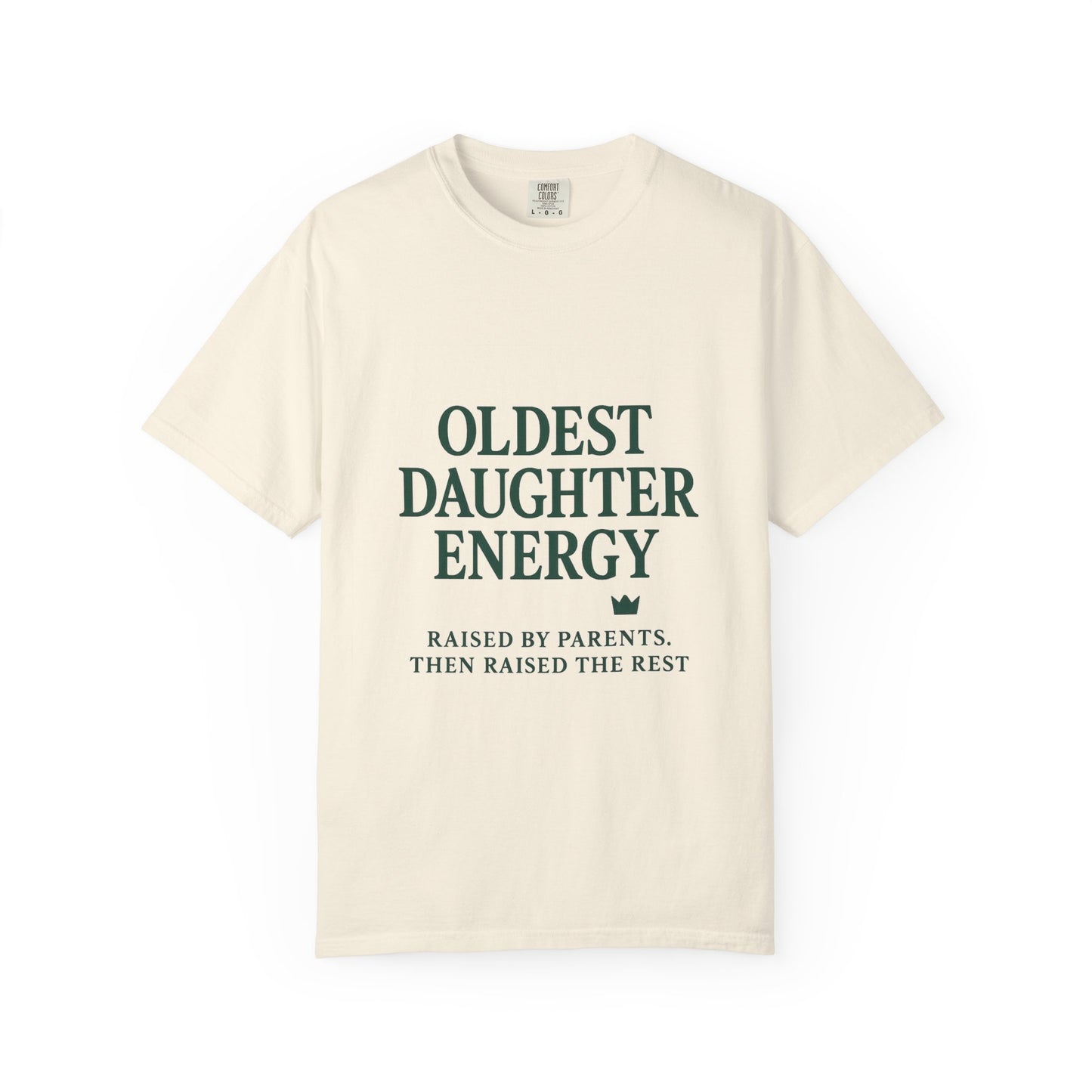 Oldest Daughter Energy T-Shirt